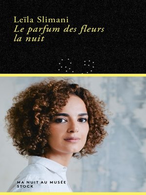 cover image of Le parfum des fleurs la nuit